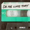 Do Me Like That - Single