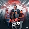 Agora Chora (feat. Netinho De Paula) - Single