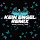Kein Engel Remix Single