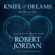 Robert Jordan - Knife of Dreams