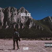 Gizlice - Single - Ilke