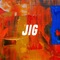 Jig - ZihKing lyrics