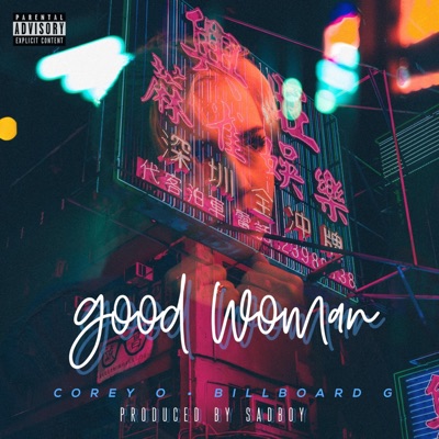 Good Woman (feat. Billboard G) - Single