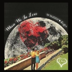 When We in Love - Single