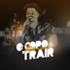 O Copo Não Vai Te Trair - Single