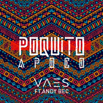 Poquito a Poco (feat. AndyBec) - Single