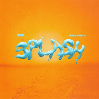 Splash (feat. Hugo Marlo) - Single