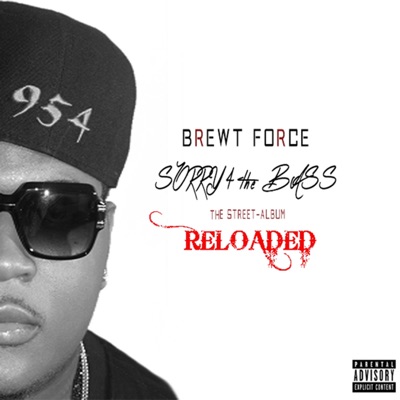 Sorry 4 the Bass : Reloaded