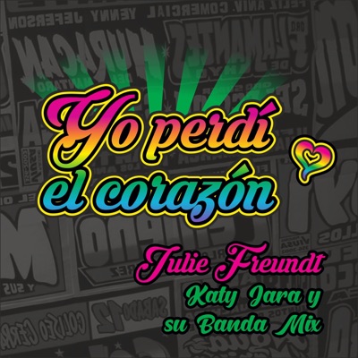 Yo Perdí el Corazón - Single