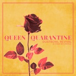 Queen Quarantine (A Home Recording) - Single