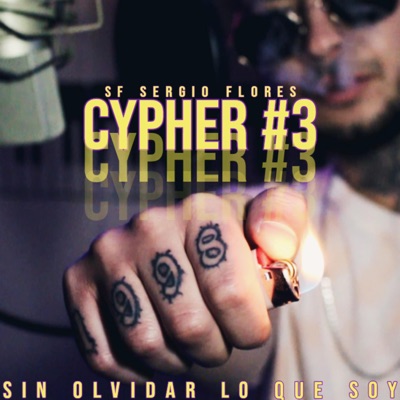 Sin olvidar lo que soy Cypher 3 - Single