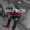 Mike Rich (Theme Song) [No Hype Just Kicks] - Robb-Rock lyrics