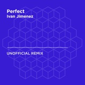 Perfect (Ed Sheeran) [Ivan Jimenez Unofficial Remix] artwork