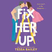 Fix Her Up - Tessa Bailey Cover Art