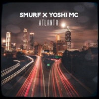 Atlanta - Single - SMURF MC & Yoshi Mc