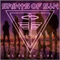 We're on Fire — Saints Of Sin