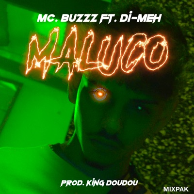 Maluco (feat. Di-Meh) - Single