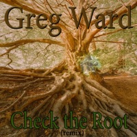 Check the Root (Remix) - Single - Greg Ward