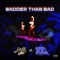 Badder Than Bad (feat. Maxo Kream) - Nilly lyrics