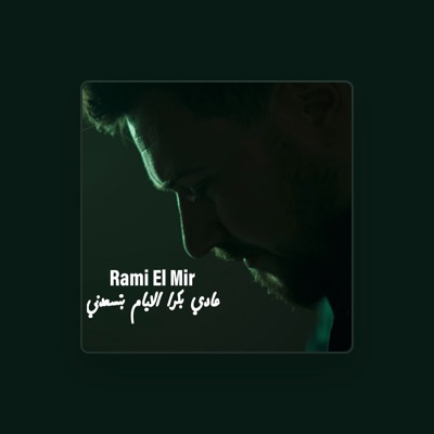 Listen to Rami El Mir, watch music videos, read bio, see tour dates & more!