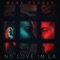 No Love in LA - Mark Dohner lyrics