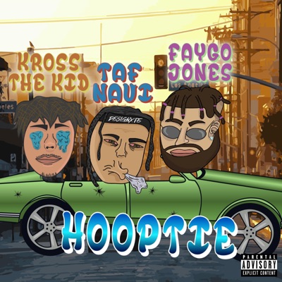Hooptie (feat. Kross the Kid & Faygo Jones) - Single