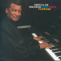 Joan - Cape Town Flower — Abdullah Ibrahim
