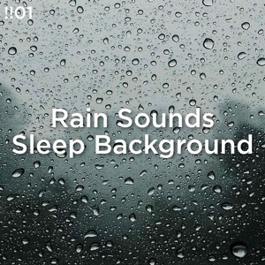 !!#01 Rain Sounds Sleep Background
