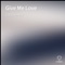 Give Me Love - CitoClemzy lyrics