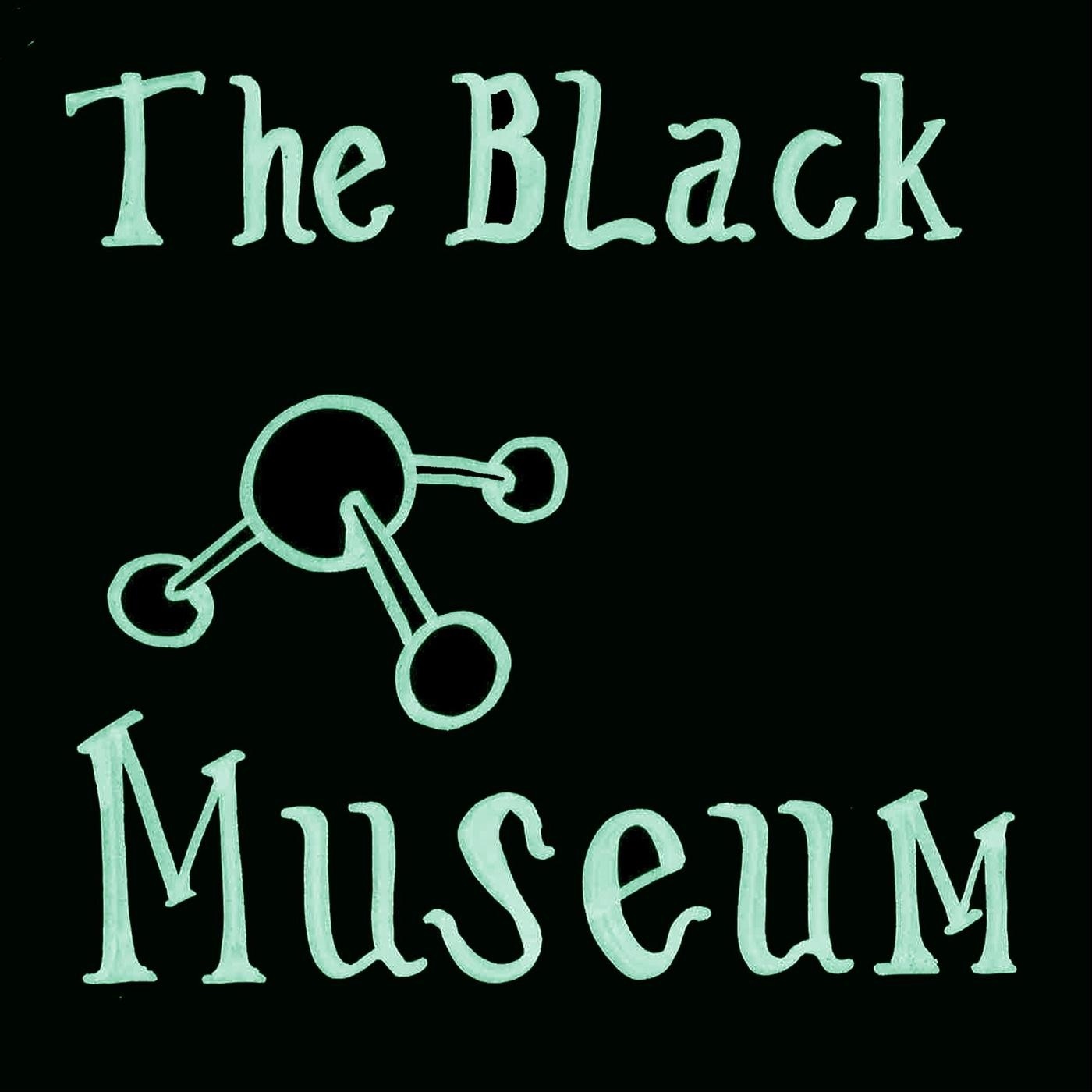 The Black Museum by The Black Museum