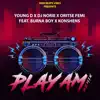 Stream & download Play Am Remix (feat. Burna Boy & Konshens) - Single