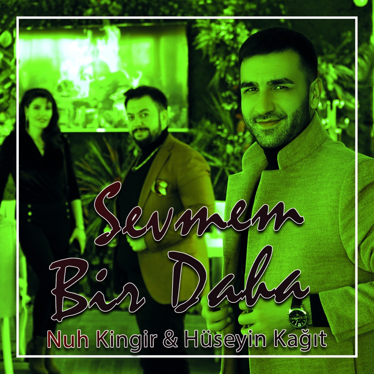 Sevmem Bir Daha (feat. Hüseyin Kağıt) - Single - Album by Nuh Kingir -  Apple Music