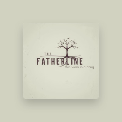 Listen to The Fatherline, watch music videos, read bio, see tour dates & more!