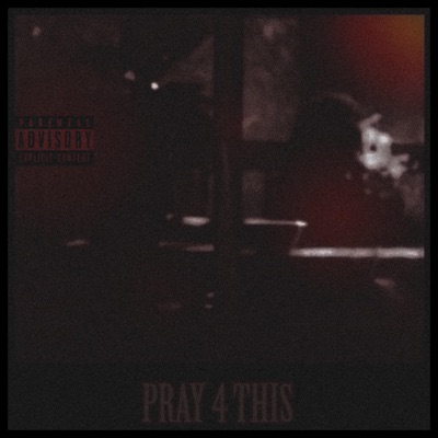 Pray 4 This - Single