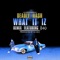 What It Iz. (Deadly Remix) [feat. E-40] - Single