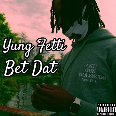 Bet Dat - Single