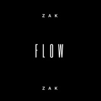 Flow - Single - Z A K