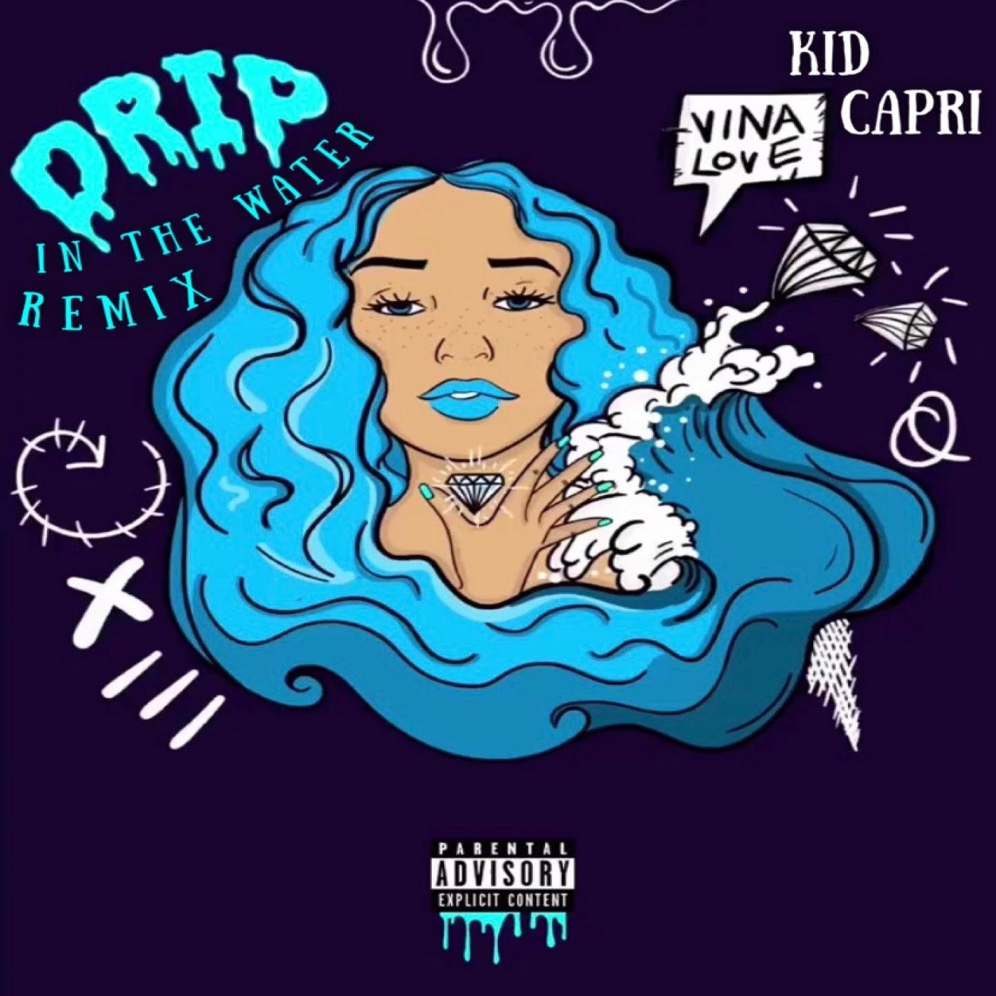 Drip "In the Water" (Kid Capri Remix) - Single