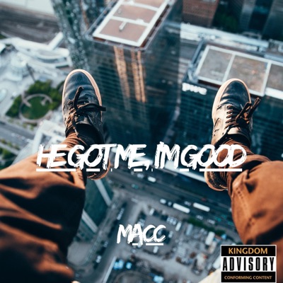 He Got Me' I'm Good - EP