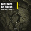 Let There Be House - Single