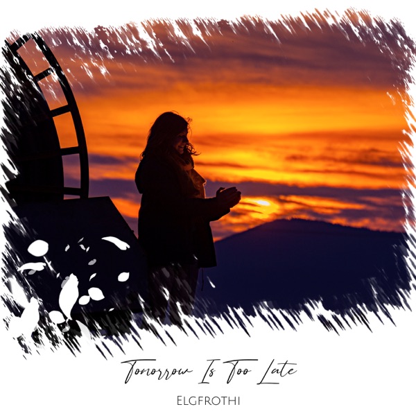 Tomorrow Is Too Late - EP