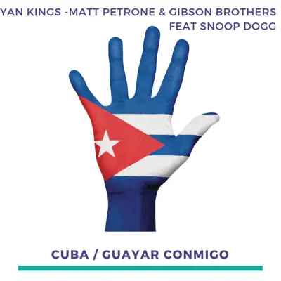 Cuba (The Remixes) [feat. Snoop Dogg] - EP - Gibson Brothers