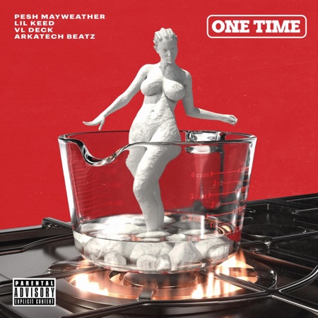 One Time (feat. Lil Keed, VL Deck & Arkatech Beatz)