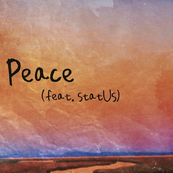 Peace (feat. STATUS)
