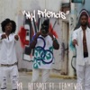 My Friends (feat. Team Twin) - Single