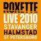 Live 2010 Stavanger Halmstad St Petersburg