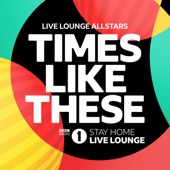 Times Like These (BBC Radio 1 Stay Home Live Lounge) artwork