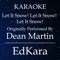 Let It Snow! Let It Snow! Let It Snow! (Originally Performed by Dean Martin) [Karaoke No Guide Melody Version] artwork