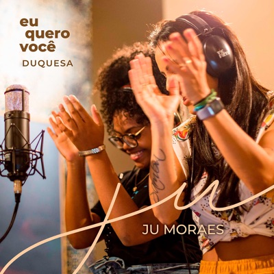 Eu Quero Você (feat. Duquesa) - Single