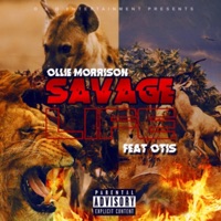 Savage Life (feat. Otis) - Single - Ollie Morrison